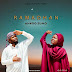 DOWNLOAD AUDIO | Ankoo Zumo - Ramadhan