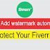 How to Add watermark to Protect Your Fiverr work easily