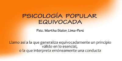Psicología Popular Equivocada. ODIA OTRO TENEMOS NOSOTROS MISMOS