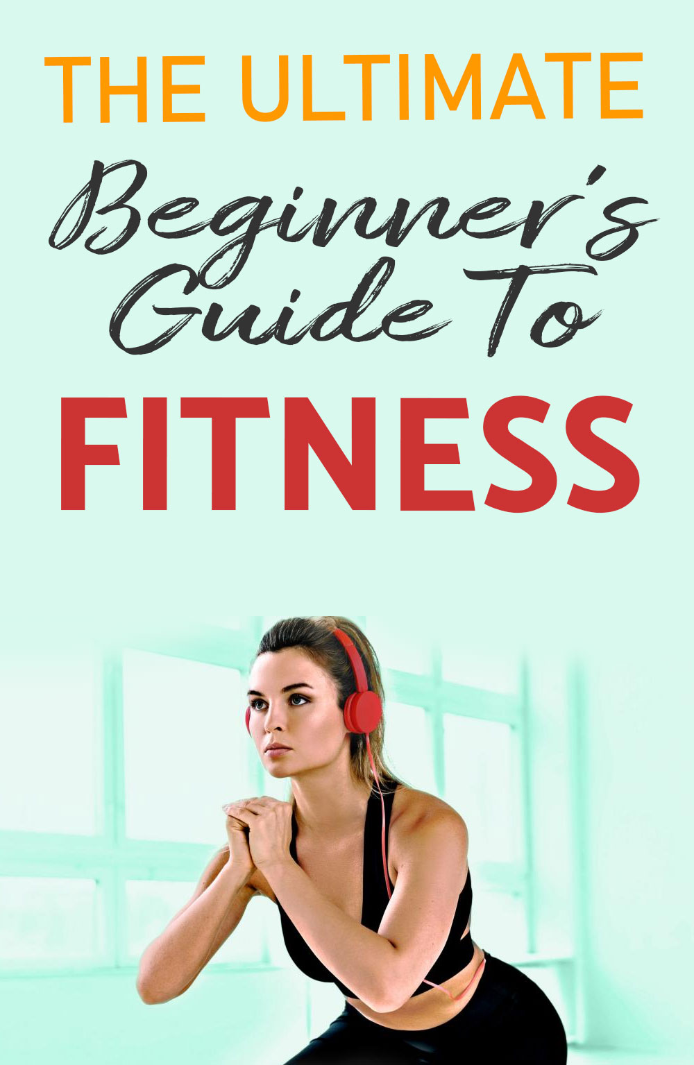 Beginner's Guide To Fitness
