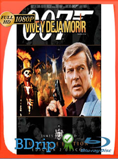 James Bond: Vive y deja morir (1973) BDRIP 1080p Latino [GoogleDrive] SXGO