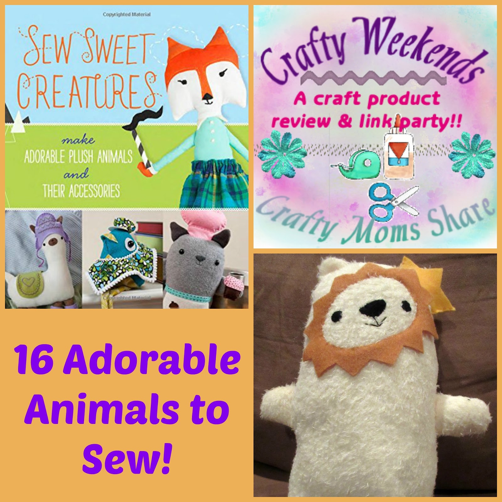 Crafty Moms Share: Sew Sweet Creatures -- Crafty Weekends Review and Link  Party