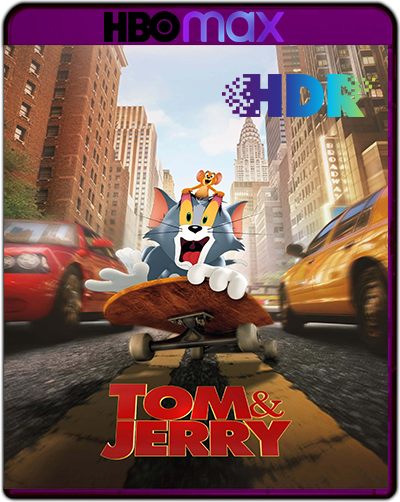 Tom and Jerry (2021) 2160p HDR HMAX WEB-DL Dual Latino-Inglés [Subt. Esp] (Fantástico. Aventuras)