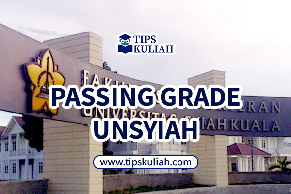 Passing Grade Universitas Syiah Kuala Unsyiah 2021 2022 Tips Kuliah