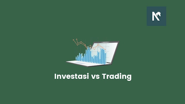 Perbedaan Investasi dan Trading