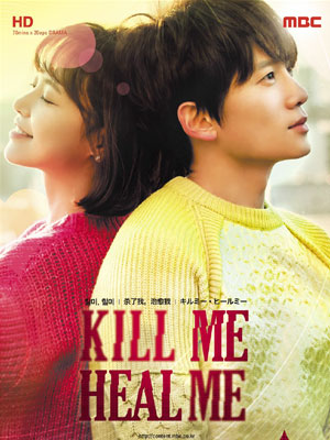 When Sunshine Embraced Kdrama Kill Me Heal Me When Sunshine Embraced Kdrama Kill Me Heal Me