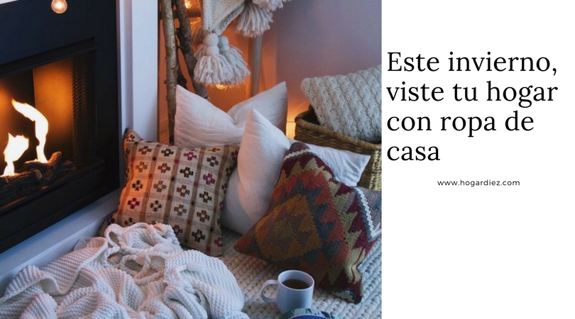 Este invierno, viste tu hogar con ropa de casa