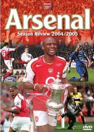 Arsenal: Season Review 2004-2005 Film Deutsch Online Anschauen
