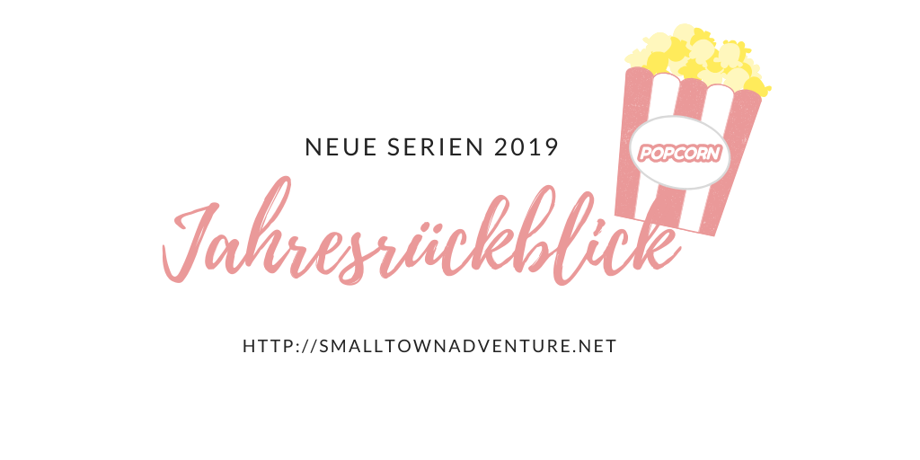 Neue Serien 2019 Neue Serien 2019