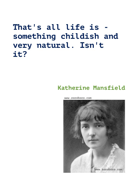 Katherine Mansfield Quotes, Katherine Mansfield Poems, Katherine Mansfield Short Stories, Katherine Mansfield Books Quotes/Katherine Mansfield Poetry