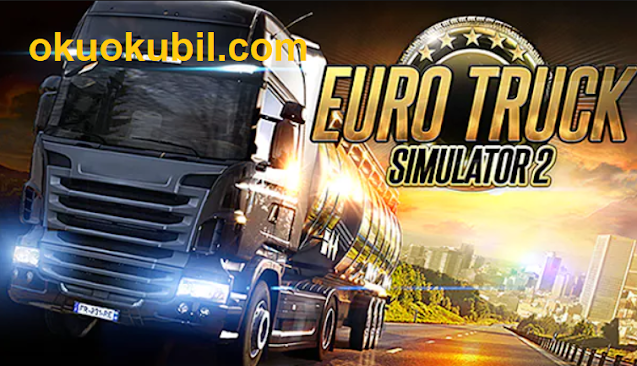 Euro Truck Simulator 2 Hilesi İndir temmuz 2019