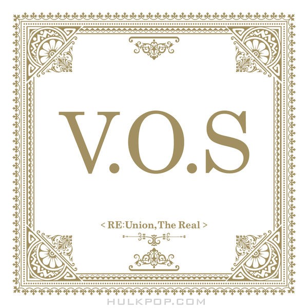 V.O.S – Re:union, The real – EP