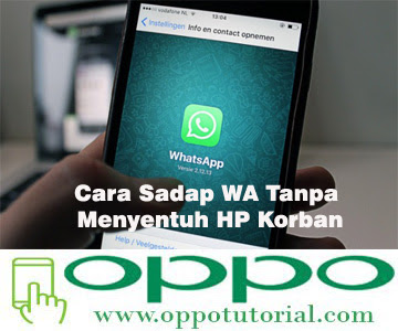 Cara Menyadap Whatsapp Tanpa Menyentuh Hp Korban Duahp Com