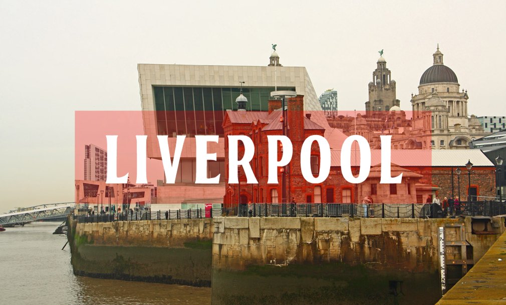Liverpool, la ciudad de los Fab Four