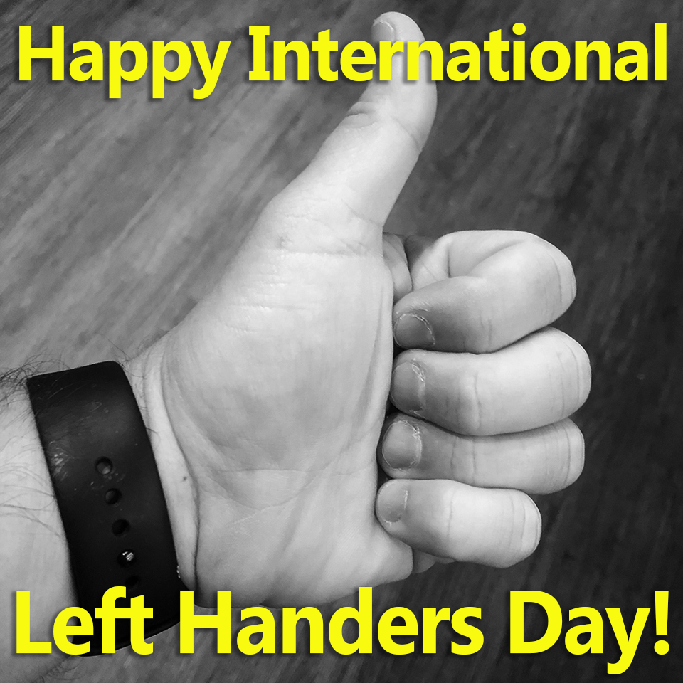 International Lefthanders Day International Lefthanders Day