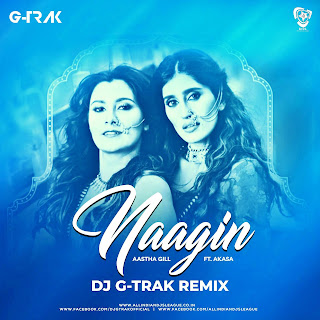 Naagin (Remix) - DJ G-Trak