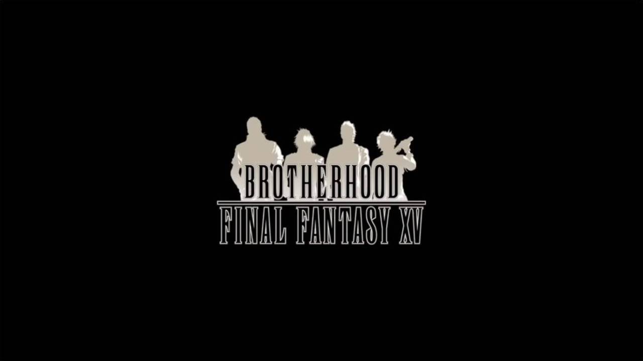 Brotherhood: Final Fantasy XV (2016)