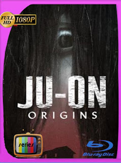 Ju-On: Orígenes (2020) Temporada 1 HD [1080p] Latino [GoogleDrive] SXGO