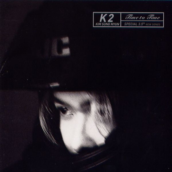 K2 (Kim Sung Myun) – Vol.3.5 Time To Time