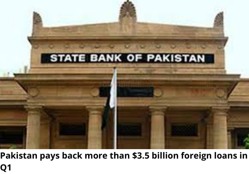 Pakistan pays back more than $3.5 billion foreign loans in Q1