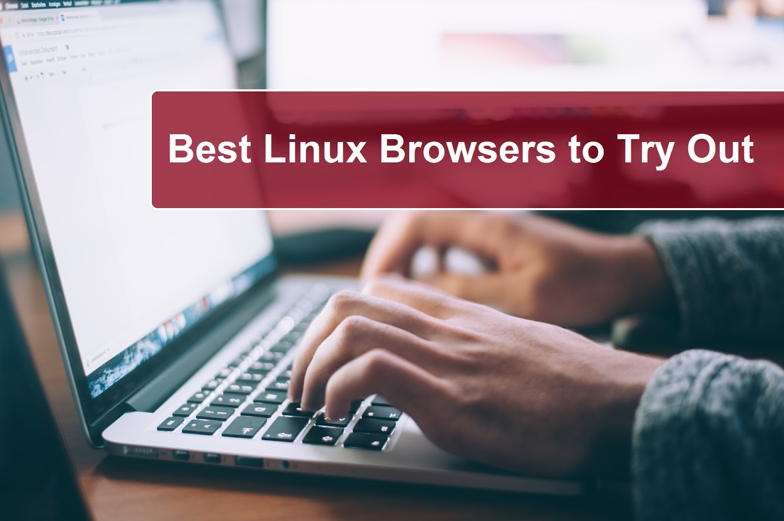 Best Linux Browsers to Try Out