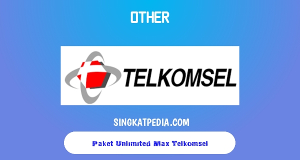 Paket-Unlimited-Max-Telkomsel-2020