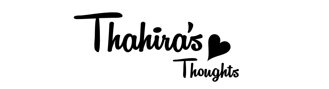 Thahira's Thoughts