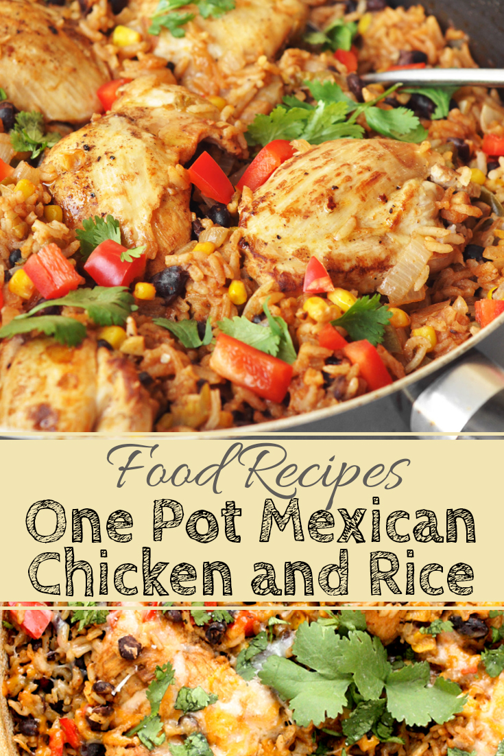 One Pot Mexican Chicken and Rice - Healthy Food