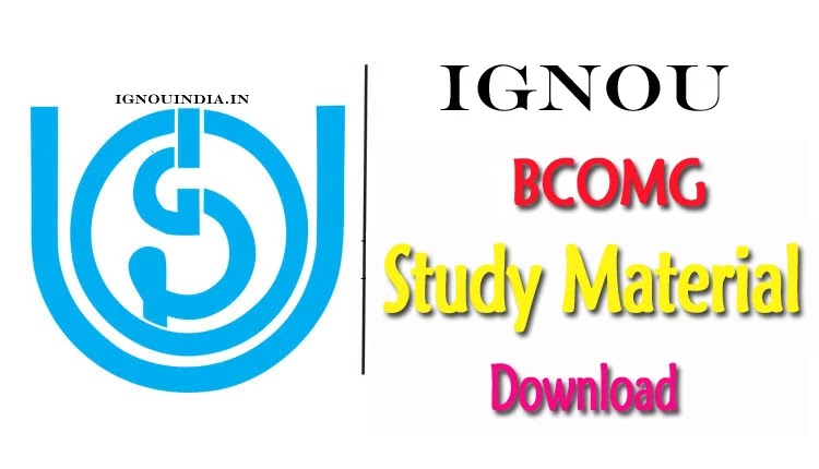 IGNOU BCOMG Study Material PDF Download, IGNOU BCOMG Study Material PDF Download online, IGNOU BCOMG Study Material PDF, IGNOU BCOMG Study Material, BCOMG Study Material PDF Download