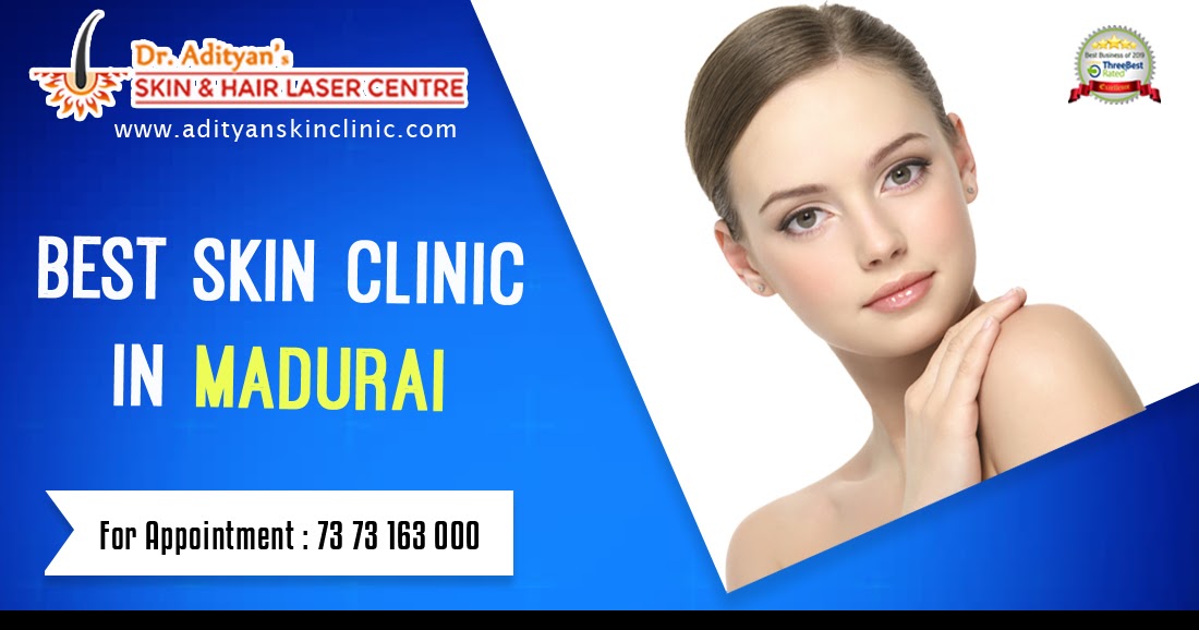 Best Skin Clinic In Madurai
