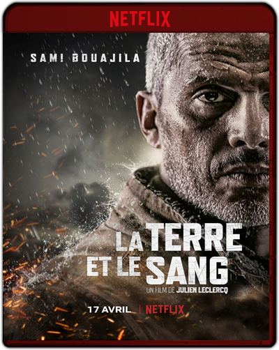 La Terre Et Le Sang (Earth And Blood) (2020) 1080p NF WEB-DL Dual Latino-Francés [Subt. Esp] (Thriller. Mafia)