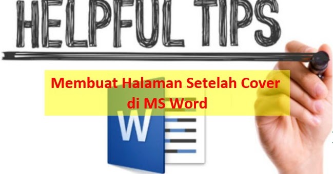 Cara Membuat Halaman Di Word Setelah Cover Kuncinya 1 Ini Pakar Dokumen