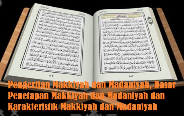 Makkiyah Dan Madaniyah Pengertian Dasar Penetapan Dan Karakteristik Makkiyah Dan Madaniyah Bacaan Madani Bacaan Islami Dan Bacaan Masyarakat Madani Makkiyah Dan Madaniyah Pengertian Dasar Penetapan Dan Karakteristik Makkiyah Dan Madaniyah Bacaan Madani Bacaan Islami Dan Bacaan Masyarakat Madani