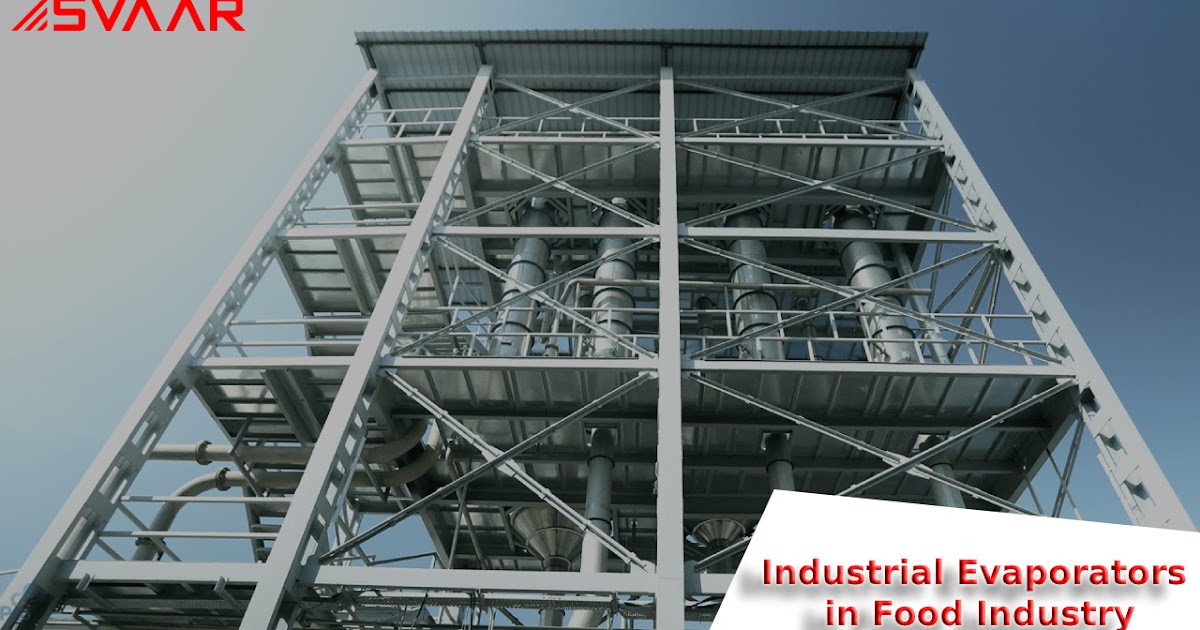 Role of Evaporator in Food Industry