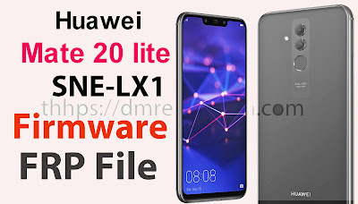 Huawei Mate 20 lite SNE-LX1 FRP Downgrade Firmware File