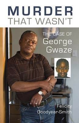 http://www.pageandblackmore.co.nz/products/864074?barcode=9781877578991&title=MurderThatWasn%27t%3ATheCaseofGeorgeGwaze