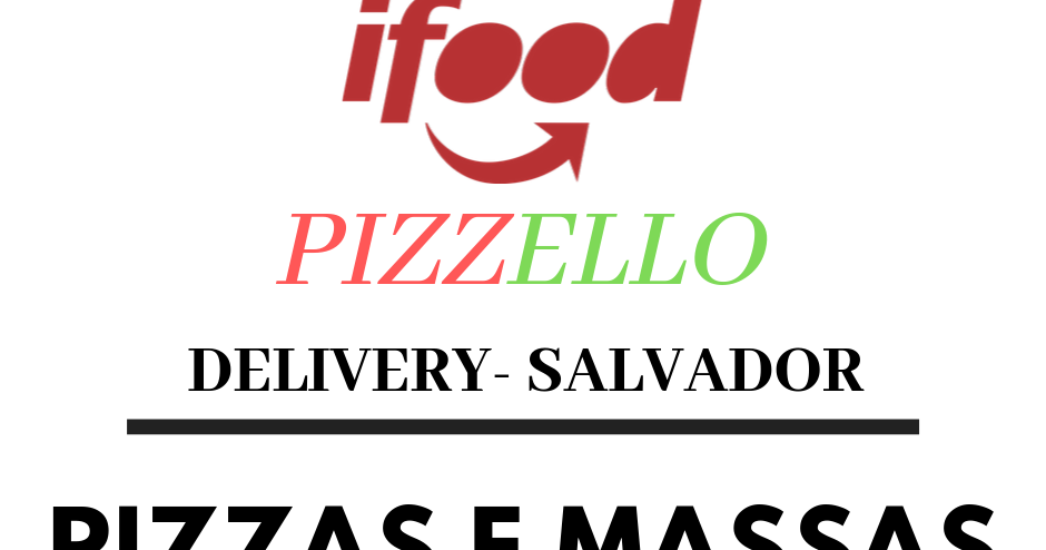 PIZZELLO - PIZZARIA RESTAURANTE DELIVERY 24 HORAS SALVADOR BAHIA BA -  pizzaria em vila laura delivery