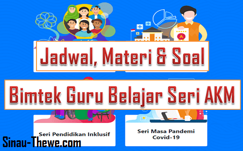 Jadwal Materi Soal Bimtek Guru Belajar Seri Akm Sinau Thewe Com