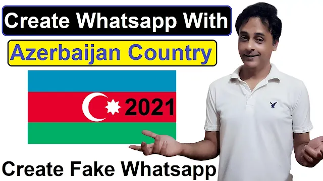 Create fake Whatsapp Account with Azerbaijan Number In 2021!