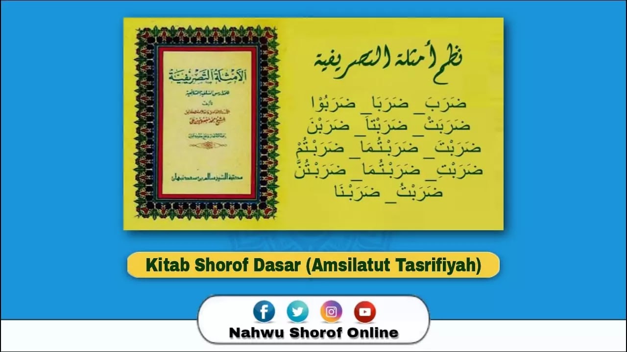 Kitab Shorof Dasar Amsilatut Tashrifiyah
