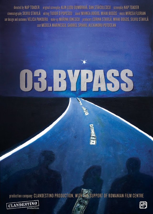 03. Bypass (Film românesc 2016)