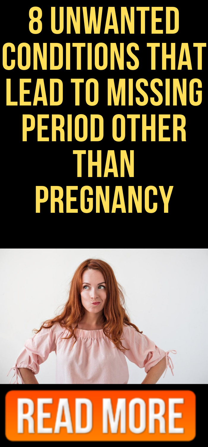 8 Unwanted Conditions That Lead To Missing Period Other Than Pregnancy