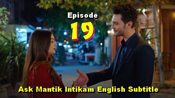 Ask Mantik Intikam Episode 19 English Subtitle