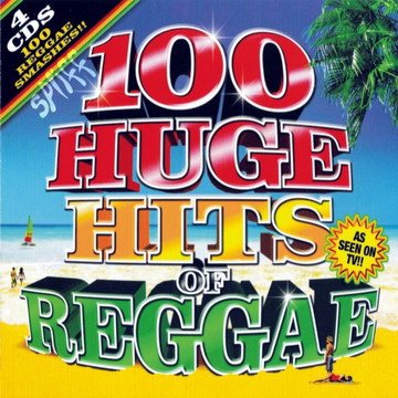 100 Huge Hits Of Reggae 4CDs