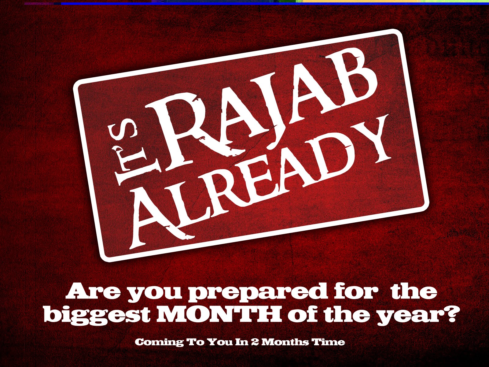 Its-Rajab-Already.jpg