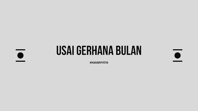 [Puisi] Usai Gerhana Bulan