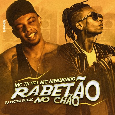 Vai com o Rabetão no Chão - MC Menininho & MC TH "Funk" ||Download Free