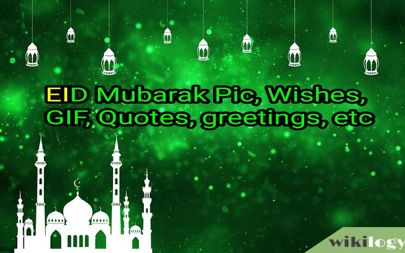 Eid Mubarak Wishes : Eid al-Fitr 2024 Pic GIF Quotes Greetings Stickers