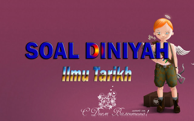 √ Contoh Soal Tarikh Madrasah Diniyah Kelas 3 Beserta