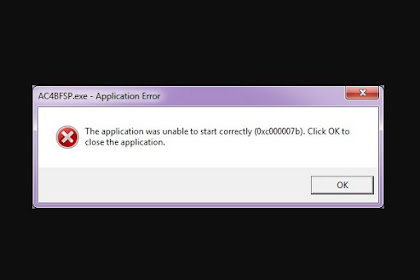 Cara Memperbaiki The Application Was Unable To Start Correctly 0x00007b